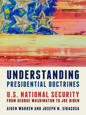 cover image of Understanding Presidential Doctrines